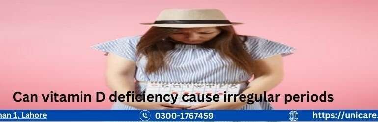 Can vitamin D deficiency cause irregular periods