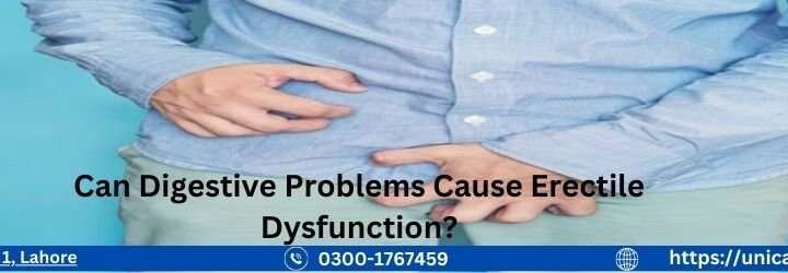 Can Digestive Problems Cause Erectile Dysfunction