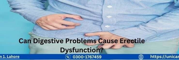 Can Digestive Problems Cause Erectile Dysfunction