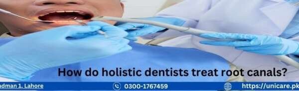 How do holistic dentists treat root canals